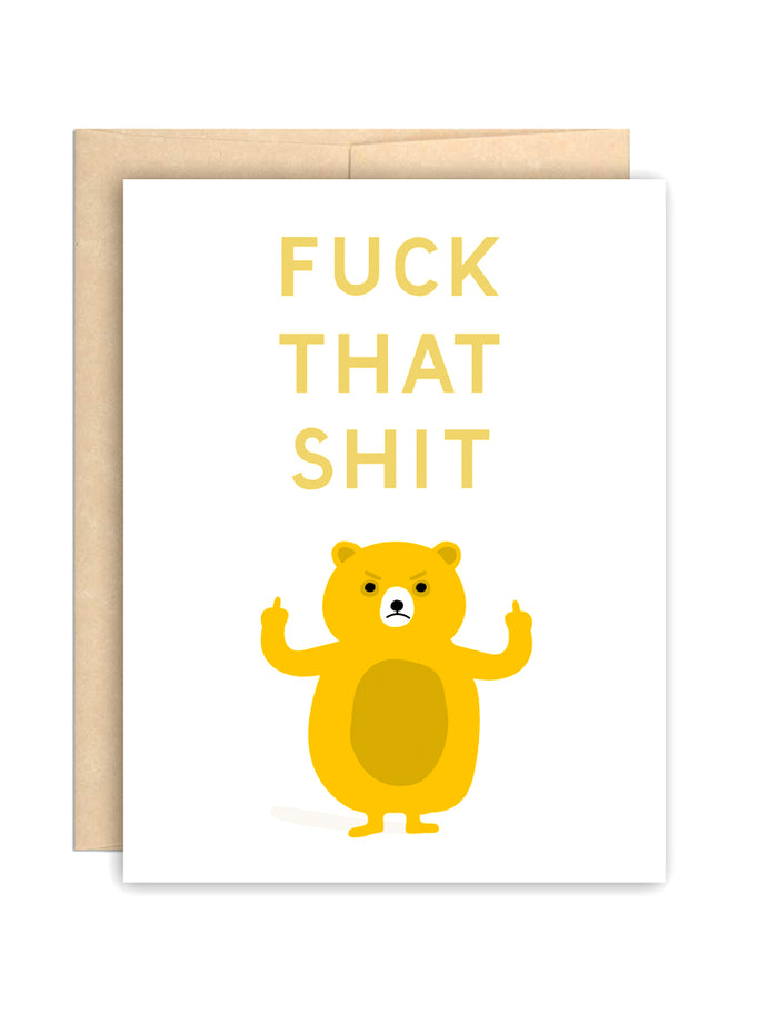 Fuck That Shit Card