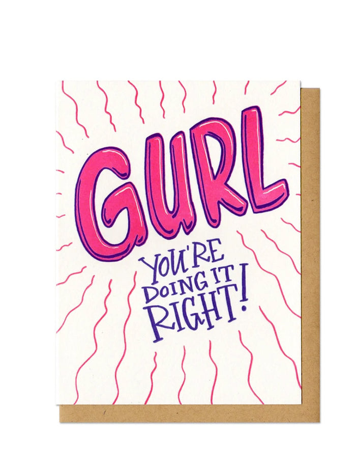 Gurl, You're Doing It Right!