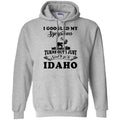 I  Just  Need To Go To Idaho Hoodie - Hoodie Teezalo