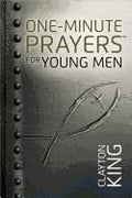 One Minute Prayers for Young Men