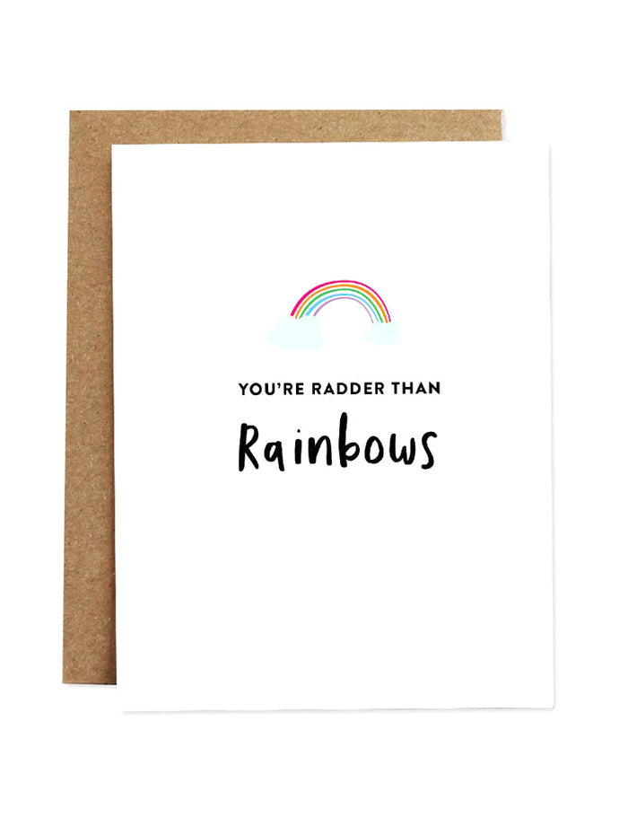 Radder Than Rainbows